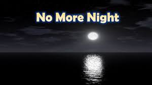 No More Night ҹ